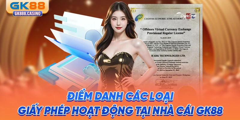 Giấy Phép Hoạt Động GK88: Cam Kết Cho Sự Uy Tín, An Toàn diem-danh-cac-loai-giay-phep-hoat-dong-tai-nha-cai-gk88